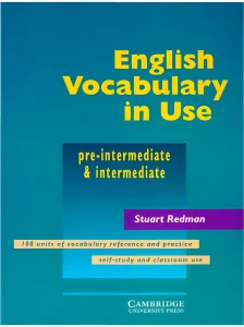 English Vocabulary in Use (Pre-Intermediate & Intermediate) – Stuart Redman