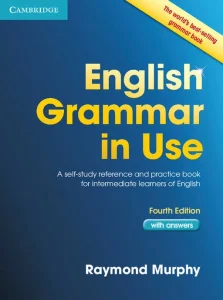 English Grammar in Use (4th Edition) – Raymond Murphy