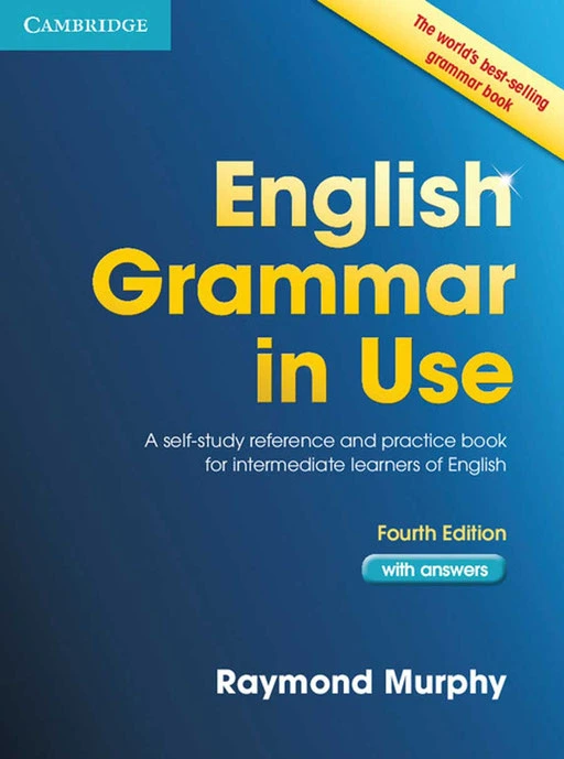 English Grammar in Use (4th Edition) β Raymond Murphy